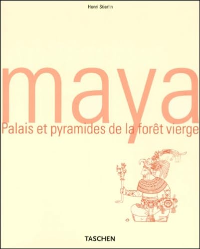 Maya. Palais Et Pyramides De La Foret Vierge 9783822812426