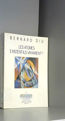 Les Atomes existent-ils vraiment 9782738104212