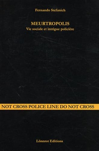 Meurtropolis: Vie sociale et intrigue policière 9791090375000