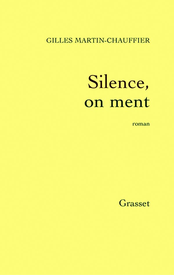 Silence, on ment - Prix Renaudot des Lycéens 2003 9782246657613