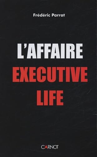 L'affaire Executive Life 9782848551166