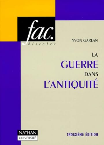 La Guerre Dans L'Antiquite. 3eme Edition 9782091907970