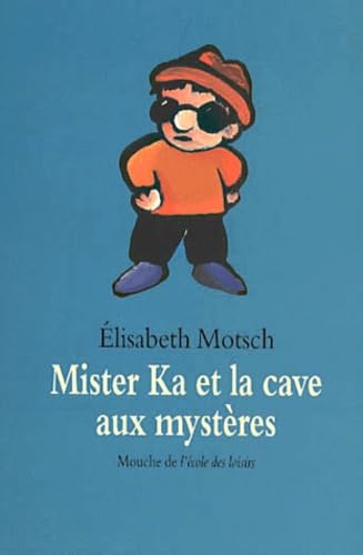 Mister Ka et la cave aux mystères 9782211058353