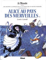 Alice au pays des merveilles, Tome 1 Les grands classiques de la littérature en bande dessinée 9782357105713