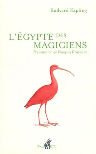 L'Egypte des magiciens 9782350391229