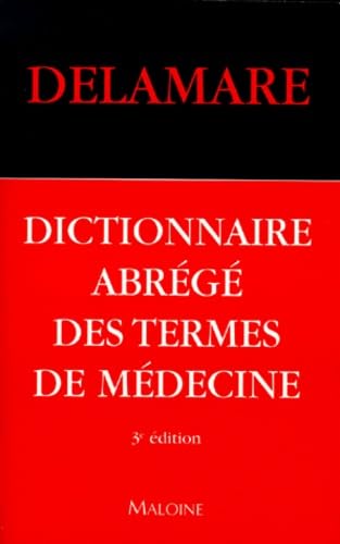 Dictionnaire abrégé des termes de médecine, 3e édition 9782224025892