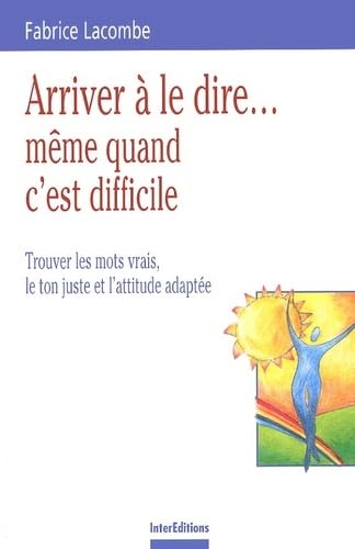 Arriver à le dire... même quand c'est difficile 9782100068685
