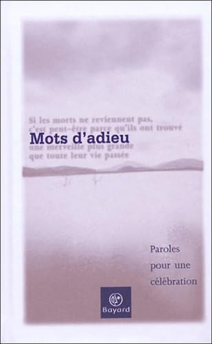 Mots d'adieu : Paroles pour une célébration 9782227473027