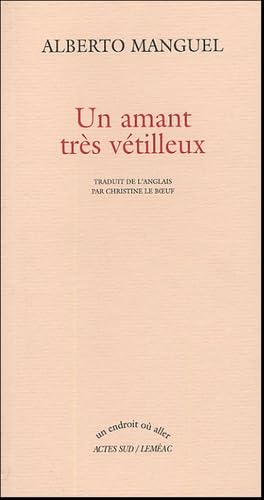 Un amant très vétilleux: The Overdiscriminating Lover 9782742754380