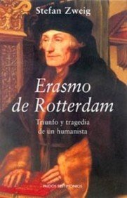 Erasmo de Rotterdam: Triunfo Y Tragedia De Un Humanista 9788449317194