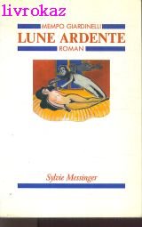 Lune ardente 9782865830749
