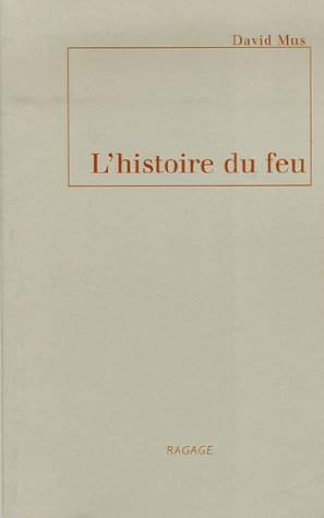 L'histoire du feu 9782915460087