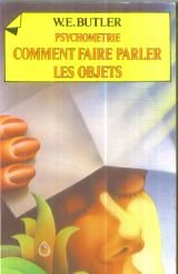 Psychometrie : comment faire parler les objets 9782734001348