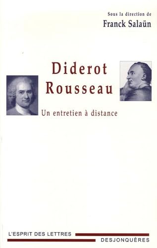 Diderot-Rousseau: Un entretien à distance 9782843210822