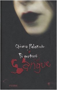 Ti porterò nel sangue 9788838462917