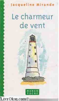Le charmeur de vent 9782740404218