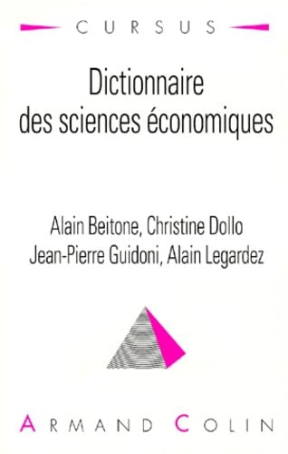 Dictionnaire Des Sciences Economiques. 2eme Edition Revue Et Augmentee, 2eme Tirage 9782200216337