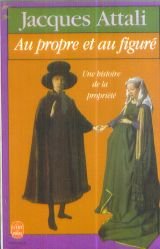 Au propre et au figuré: Une histoire de la propriété 9782253048978