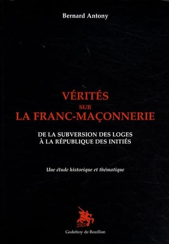 Vérités sur la franc-maçonnerie 9782841912285