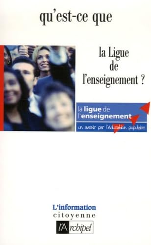 Qu'est-ce que la Ligue de l'enseignement ? 9782841877584