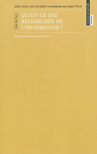 Usages des documents : Qu'est-ce que rechercher de l'information ? : Etat de l'art 9782910227838