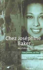 Chez Josephine Baker Au Chateau Des Milandes 9782914218115