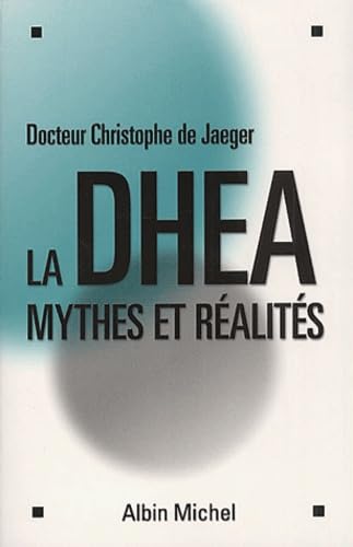 La DHEA - Mythes et réalités 9782226126740
