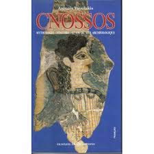 Cnossos -mythologie -histoire -guide du site archéologique 9789605002299