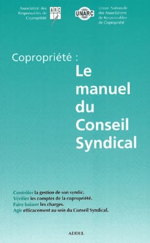 Copropriete : Le Manuel Du Conseil Syndical. 4eme Edition 9782912256133