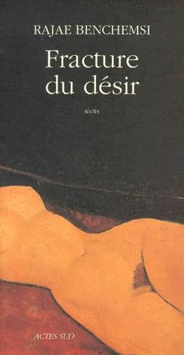 Fracture du désir 9782742721610