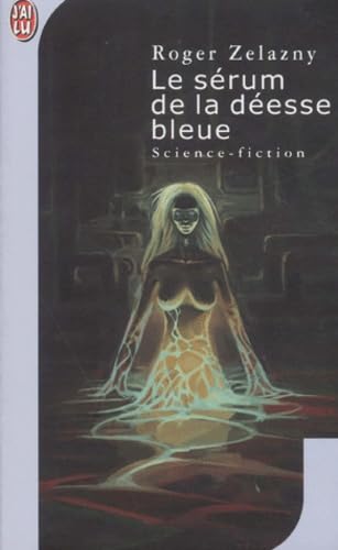 Le Sérum de la déesse bleue 9782290316306
