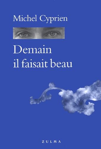 Demain il faisait beau 9782843042324