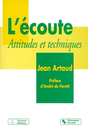 L'écoute: Attitudes et techniques 9782850082863