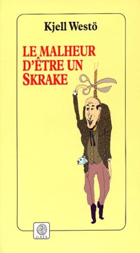Le Malheur d'être un Skrake 9782847200355