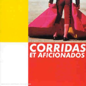 Corridas Et Afficionados 0044001468322