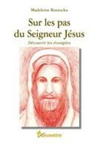 Sur les pas du Seigneur Jésus 9782913708136