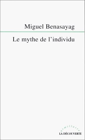 Le mythe de l'individu 9782707128836