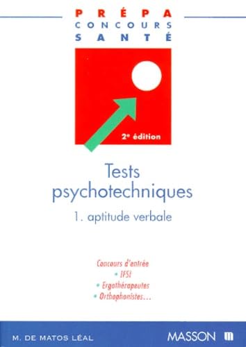 Tests psychotechniques, tome 1 : Aptitude verbale 9782225837029
