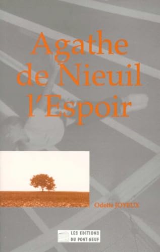 Agathe de Nieuil, l'Espoir 9782910351212
