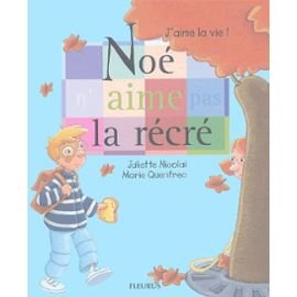 Noé n'aime pas la récré 9782215044048