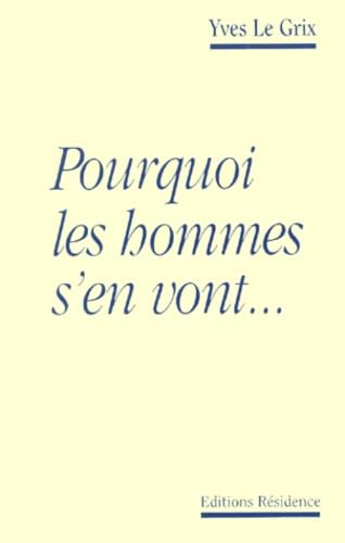 Pourquoi les hommes s'en vont 9782912640192
