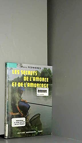 Les secrets de l'amorce et de l'amorcage 9782851822208