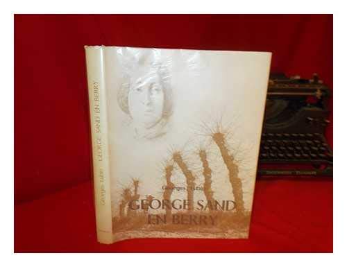 Georges Lubin. George Sand en Berry : . Photographies de Robert Thuillier