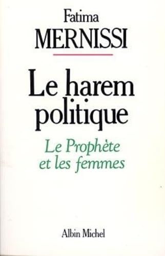 Le Harem politique: Le Prophète et les femmes 9782226029416