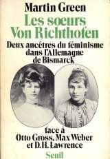 Les S urs von Richthofen. Deux ancêtres du féminisme dans l'Allemagne de Bismarck 9782020050920