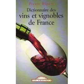 Dictionnaire des Vins et Vignobles de France 9782743456542