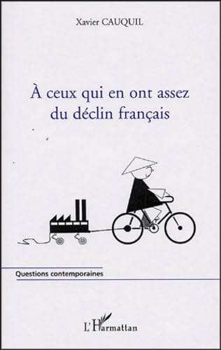 A ceux qui en ont assez du déclin français 9782747571746
