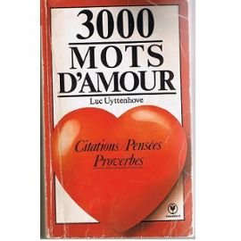 3 000 mots d'amour / citations, pensees, proverbes 9782501008648