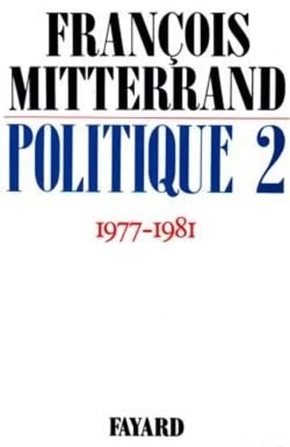 Politique 2: (1977-1981) 9782213010618