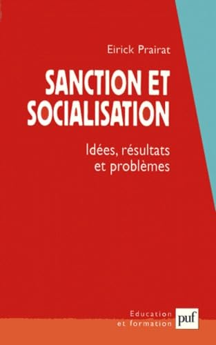 Sanction et socialisation : idées, résultats et problèmes 9782130515845